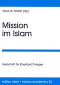 Cover: Mission im Islam - Verlag f&uuml;r Kultur und Wissenschaft