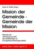 Cover: Mission der Gemeinde - Gemeinde der Mission - Verlag f&uuml;r Kultur und Wissenschaft