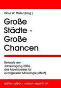 Cover: Gro&szlig;e St&auml;dte - Gro&szlig;e Chancen - Verlag f&uuml;r Kultur und Wissenschaft