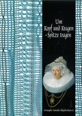 Cover: Um Kopf und Kragen - Spitze tragen - Deutscher Kl&ouml;ppelverband e.V.