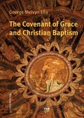 Cover: The Covenant of Grace and Christian Baptism - Verlag f&uuml;r Kultur und Wissenschaft