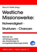 Cover: Westliche Missionswerke - Verlag f&uuml;r Kultur und Wissenschaft