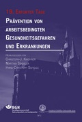 Cover: Pr&auml;vention von arbeitsbedingten Gesundheitsgefahren und Erkrankungen 19 - Bussert u. Stadeler