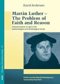 Cover: Martin Luther - The Problem of Faith and Reason - Verlag f&uuml;r Kultur und Wissenschaft