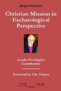 Cover: Christian Mission in Eschatological Perspective - Verlag f&uuml;r Kultur und Wissenschaft