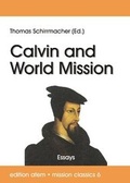 Cover: Calvin and World Mission - Verlag f&uuml;r Kultur und Wissenschaft
