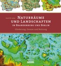 Cover: Naturr&auml;ume und Landschaften in Brandenburg und Berlin - BeBra Wissenschaft