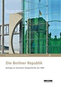 Cover: Die Berliner Republik - BeBra Wissenschaft