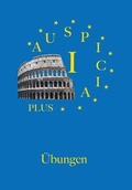 Cover: Auspicia. Unterrichtswerk f&uuml;r Latein als zweite Fremdsprache / Auspicia I plus - Latein-Buch-Verlag