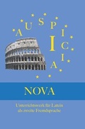 Cover: Auspicia. Unterrichtswerk f&uuml;r Latein als zweite Fremdsprache / Auspicia I Nova - Latein-Buch-Verlag