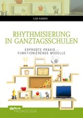 Cover: Rhythmisierung in Ganztagsschulen - Debus P&auml;dagogik