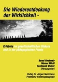 Cover: Die Wiederentdeckung der Wirklichkeit - ZIEL