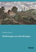 Cover: Heldensagen aus dem Breisgau - Auxo Verlag