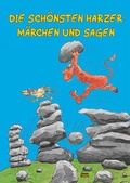 Cover: Die sch&ouml;nsten Harzer M&auml;rchen und Sagen - Schmidt-Buch-Vlg