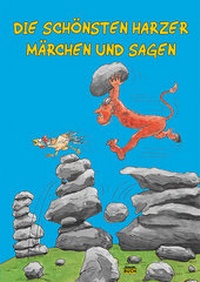 Abbildung von: Die schönsten Harzer Märchen und Sagen - Schmidt-Buch-Vlg