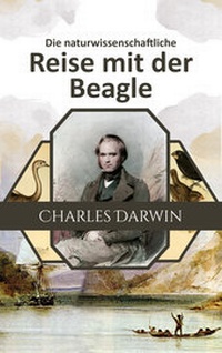 Abbildung von: Die naturwissenschaftliche Reise mit der Beagle - mach-mir-ein-ebook.de
