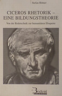 Enlarge image Cover: Ciceros Rhetorik - Eine Bildungstheorie - Bodem Verlag e.K.