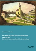 Cover: Pfarrkirche und Stift im deutschen Mittelalter - Auxo Verlag