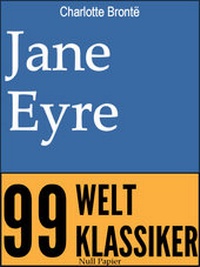 Enlarge image Cover: Jane Eyre - Eine Autobiographie - Null Papier Verlag