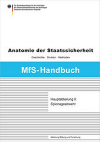 Enlarge image Cover: Hauptabteilung II - Bundesarchiv/Stasi-Unterlagen-Archiv