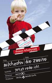 Abbildung von: Milchzahn, die Zweite - Fuchs, Monika