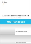 Cover: Die Rechtsstelle des Ministeriums f&uuml;r Staatssicherheit - Bundesarchiv/Stasi-Unterlagen-Archiv
