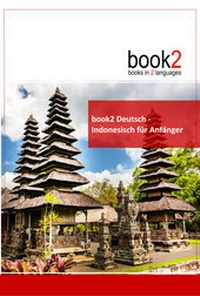 Abbildung von: book2 Deutsch - Indonesisch für Anfänger - Goethe Verlag