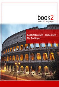 Abbildung von: book2 Deutsch - Italienisch für Anfänger - Goethe Verlag