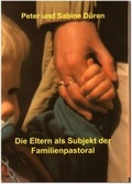 Cover: Die Eltern als Subjekt der Familienpastoral - Dominus Verlag