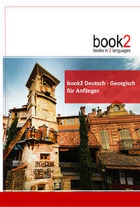Abbildung von: book2 Deutsch - Georgisch für Anfänger - Goethe Verlag