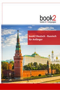 Abbildung von: book2 Deutsch - Russisch für Anfänger - Goethe Verlag