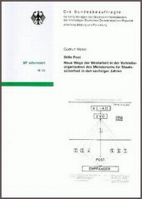 Enlarge image Cover: Stille Post - Bundesarchiv/Stasi-Unterlagen-Archiv