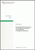 Cover: Der Wandel Robert Havemanns vom Inoffiziellen Mitarbeiter zum Dissidenten im Spiegel der MfS-Akten - Bundesarchiv/Stasi-Unterlagen-Archiv