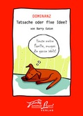 Cover: Dominanz - Tatsache oder fixe Idee - animal learn