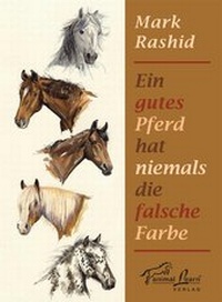 Abbildung von: Ein gutes Pferd hat niemals die falsche Farbe - animal learn