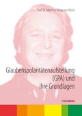 Cover: Glaubenspolarit&auml;tenaufstellung (GPA) und ihre Grundlagen - Ferrari Media