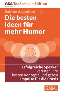 Abbildung von: Die besten Ideen für mehr Humor - GABAL