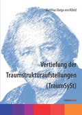 Cover: Vertiefung der Traumstrukturaufstellungen (TraumSySt) - Ferrari Media