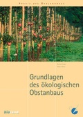 Cover: Grundlagen des &ouml;kologischen Obstanbaus - Bioland
