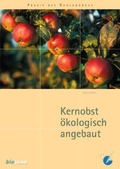 Cover: Kernobst &ouml;kologisch angebaut - Bioland