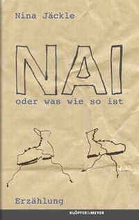 Enlarge image Cover: Nai oder was wie so ist - Klöpfer & Meyer