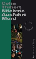 Cover: N&auml;chste Ausfahrt Mord - DistelLiteraturVerlag
