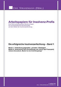 Abbildung von: Arbeitspapiere für Insolvenz-Profis: Die erfolgreiche Insolvenzanfechtung - Band 1 incl. CD - Shaker Media