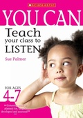 Cover: Teach your class to listen Ages 4-7 - Scholastic US