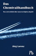 Cover: Das Chemtrailhandbuch - JMB Verlag
