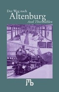 Cover: Der Weg nach Altenburg - JMB Verlag