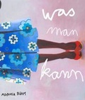 Cover: Marcela B&ouml;hm was man kann - DIE NEUE SACHLICHKEIT