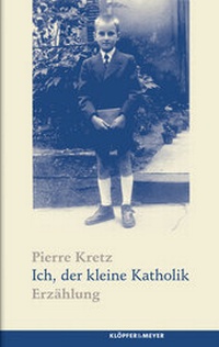 Abbildung von: Ich, der kleine Katholik - Klöpfer & Meyer