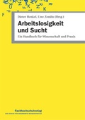 Cover: Arbeitslosigkeit und Sucht - Schulz-Kirchner