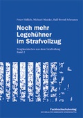 Cover: Noch mehr Legeh&uuml;hner im Strafvollzug - Schulz-Kirchner